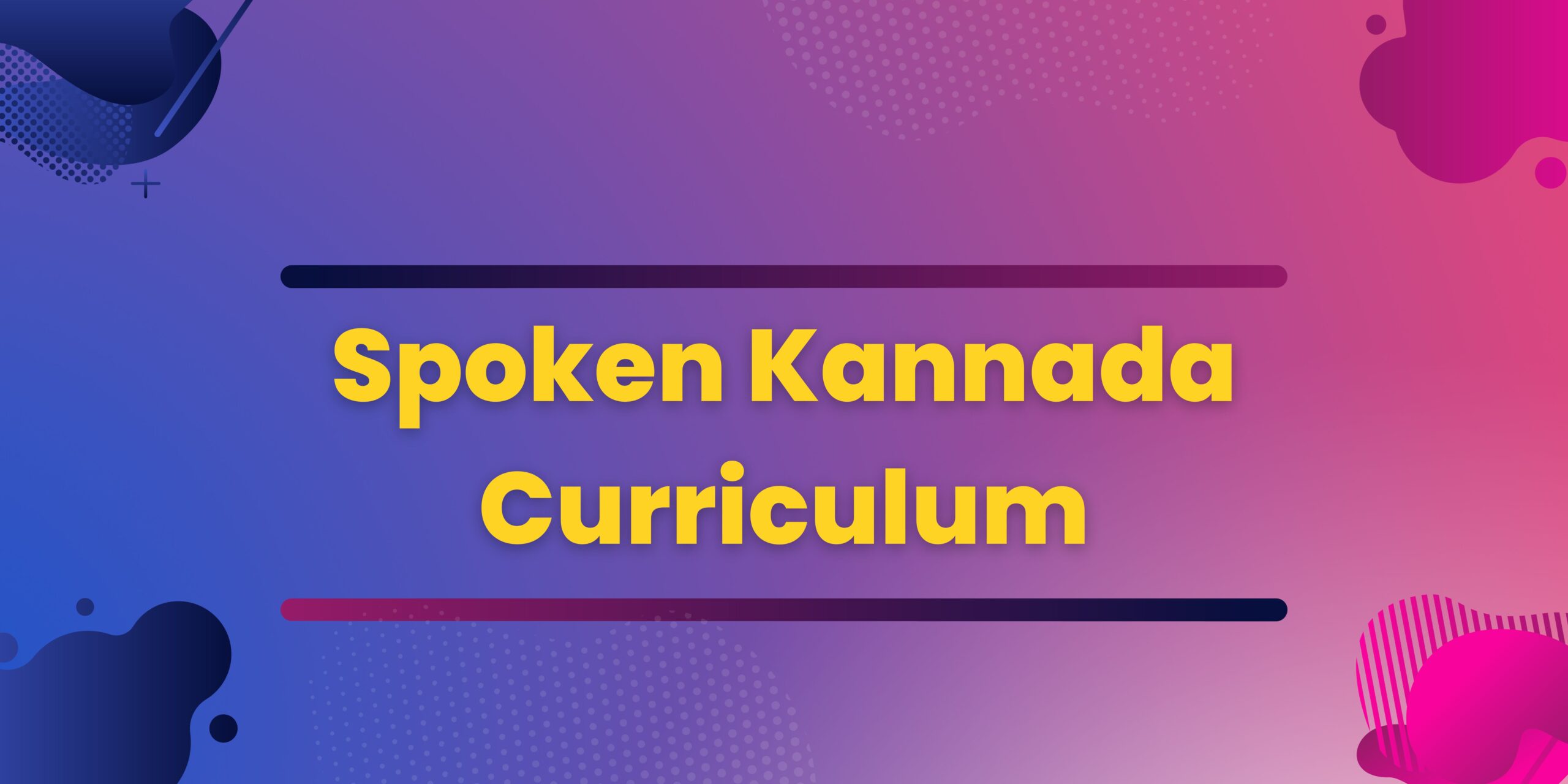 Spoken Kannada Curriculum